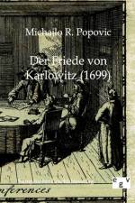 Der Friede von Kattowitz (1699) af Michajlo R Popovic