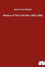 History of The Civil War 1861-1865 af James Ford Rhodes