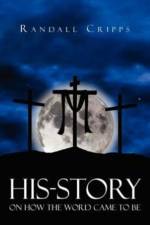 His-Story on How the Word Came to Be af Randall Cripps