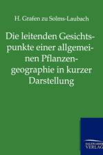 Die leitenden Gesichtspunkte einer allgemeinen Pflanzengeographie in kurzer Darstellung af H Zu Solms-Laubach