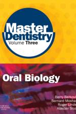 Master Dentistry Volume 3 Oral Biology