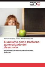 Autismo Como Trastorno Generalizado del Desarrollo af Alma Lidia Martinez Olivera