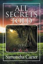 All Secrets Told af Samantha Carter