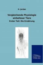 Vergleichende Physiologie wirbelloser Tiere af H Jordan