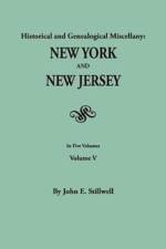 Historical and Genealogical Miscellany af John E. Stillwell