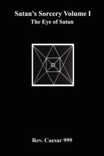 Satan's Sorcery Volume I af Rev. Caesar 999