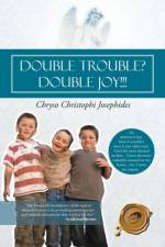 Double Trouble? Double Joy!!! af Chryso Christophi Josephides