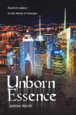 Unborn Essence af Ashlee North