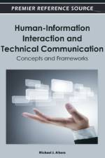 Human-Information Interaction and Technical Communication af Michael J. Albers