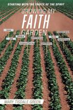 Growing My Faith Garden af Mary Tisdale Green