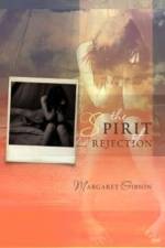 Spirit of Rejection af Margaret (Griffith University Australia) Gibson