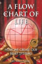 Flow Chart of Life af Rev Nancy Purcell