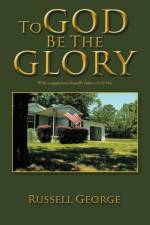 To God Be the Glory af Russell George
