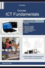 Concise Ict Fundamentals Volume One af BRIGHT SIAW AFRIYIE