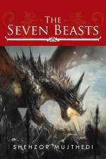 Seven Beasts af Shehzor Mujthedi