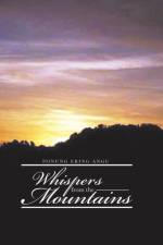 Whispers from the Mountains af Ponung Ering Angu