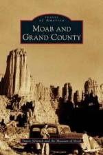 Moab and Grand County af Travis Schenck