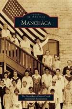 Manchaca af The Manchaca Onion Creek Historical Asso