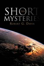 Ten Short Mysteries af Robert G Davis