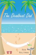 Deadbeat Dad af Pennsylvania) Hultman