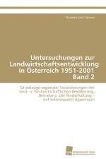 Untersuchungen zur Landwirtschaftsentwicklung in OEsterreich 1951-2001 Band 2 af Lahn Gartner Elisabeth