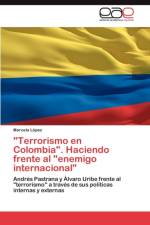 Terrorismo En Colombia. Haciendo Frente Al Enemigo Internacional af Marcela L Pez