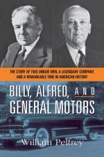 Billy, Alfred, and General Motors af William PELFREY