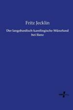 langobardisch-karolingische Munzfund bei Ilanz af Fritz Jecklin