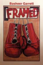 Framed af Basheer Garrett