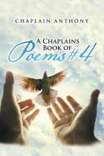 Chaplains Book of Poems #4 af Chaplain Anthony