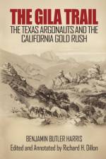 The Gila Trail af Benjamin Butler Harris