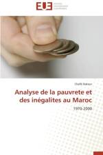Analyse de la Pauvrete Et Des In galites Au Maroc af Bakour-C