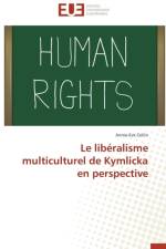Le Lib ralisme Multiculturel de Kymlicka En Perspective af Collin-A