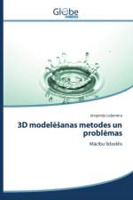 3D modelēsanas metodes un problēmas af Leļ