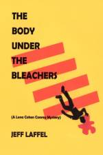 Body Under the Bleachers af Jeff Laffel