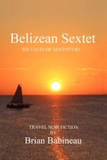 Belizean Sextet af Brian Babineau