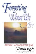 Forgetting Whose we Are af David Keck