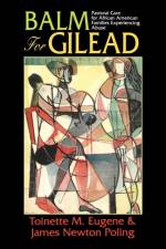 Balm for Gilead af Toinette M Eugene