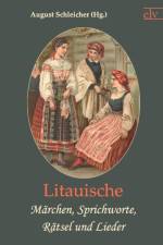 Litauische M Rchen, Sprichworte, R Tsel Und Lieder