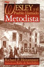 Wesley Y El Pueblo Llamado Metodist af HEITZENRATER
