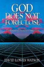God Does Not Foreclose af David Lowe Watson