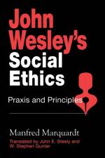 John Wesley's Social Ethics af Manfred Marquardt
