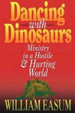 Dancing with Dinosaurs af William Easum