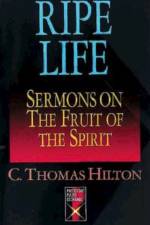 Ripe Life af Thomas C. Hilton