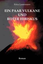 paar Vulkane und roter Hibiskus af Erica Lauermann