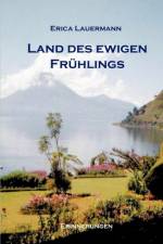 Land des ewigen Fruhlings af Erica Lauermann
