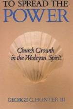 To Spread the Power af George G. Hunter