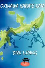 Okinawa Karate Kata af Dirk Ludwig
