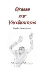 Strasse zur Verdammnis af Birgit Raule
