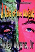 A Tale of the Mojave af Jr Arley Owens